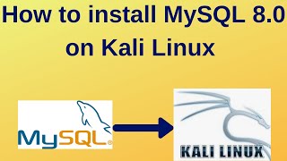 14. MySQL DBA: How to install MySQL 8 on Kali Linux step by step