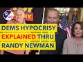 Democrats are Hypocrites: Explained Through Lyrics of Randy Newman's Rednecks