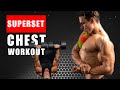 BUILD BIGGER CHEST WITH SUPERSETS