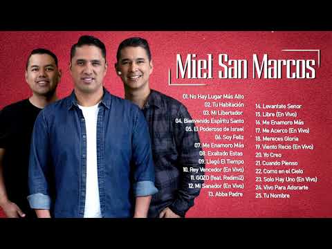 MIEL SAN MARCOS SUS MEJORES CANCIONES - MIX NUEVO ALBUM 2021 - 2 HORAS DE MUSICA CRISTIANA