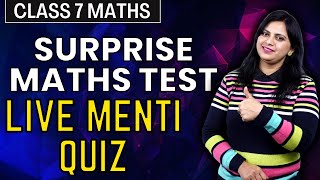 Class 7 Maths Surprise Test | Most Important Questions | Live Menti Quiz - Exam Special | Seema Mam