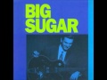 Big Sugar-Just About Sunrise - Logie Ash Big Sugar-Just About Sunrise