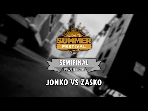 JONKO VS ZASKO (Semifinal) - Batallas Alicante Summer Festival 2015