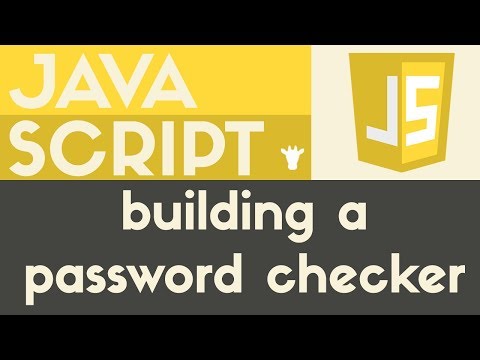Building a Password Checker | Javascript | Tutorial 22