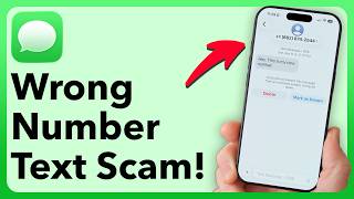 Everything You Need to Know About The ‘Wrong Number Text Scam'
