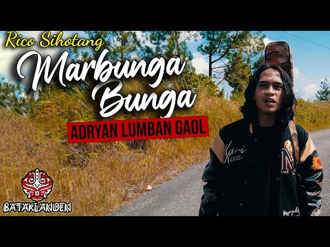 Marbunga - Bunga ( Cipt : Rico Sihotang ) Vocal Adryan Lumban Gaol
