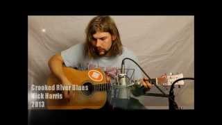 NICK HARRIS Live Performance NEW song CROOKED RIVER BLUES