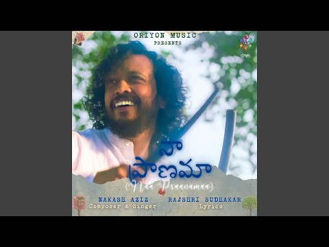 Naa Praanamaa | Nakash Aziz | Telugu