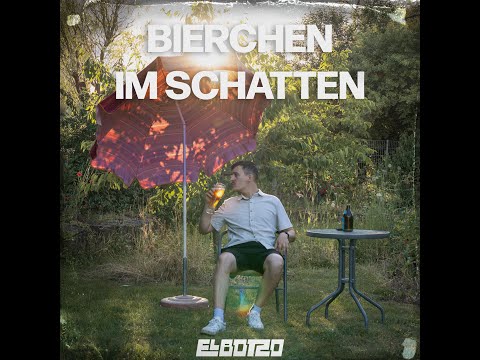 El Botzo - Bierchen im Schatten