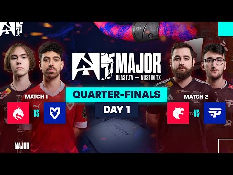 BLAST.tv Austin Major 2025, Quarter-Finals, Day 1