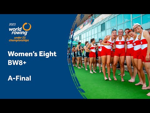 2023 World Rowing Under 23 Championships - Women's Eight - A-Final