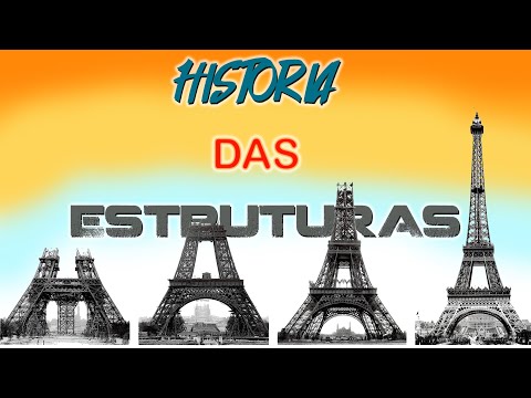Construção da Torre Eiffel - História das Estruturas