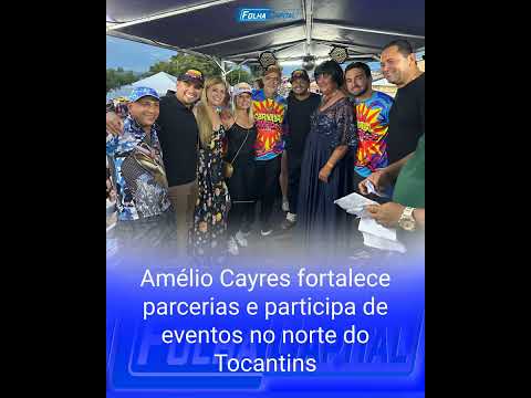 O presidente da Assembleia Legislativa do Tocantins, deputado Amélio Cayres, cumpriu agenda em Cacho