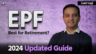 Ultimate EPF Guide 2024 | Employee Provident Fund Calculator & Withdrawal Rules | AssetYogi Show #7