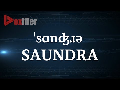 How to Pronunce Saundra in English - Voxifier.com