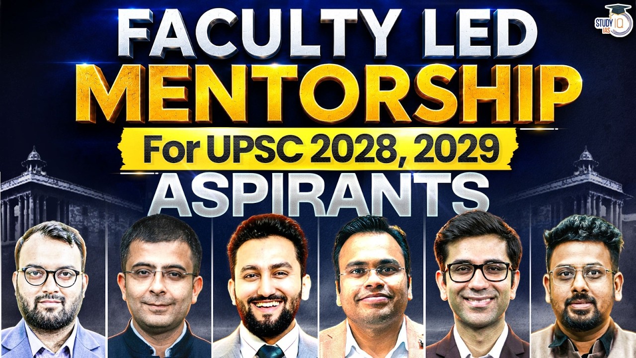 UPSC 2028 & 2029 Aspirants | Get Faculty-Led Mentorship by StudyIQ IAS