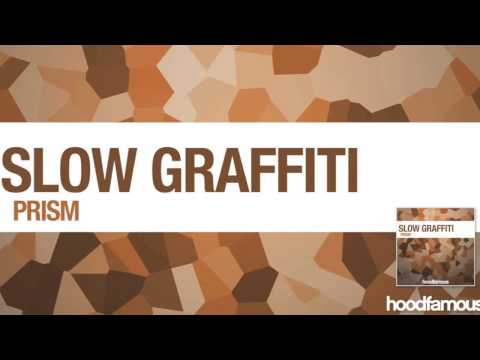 Slow Graffiti - Prism (Original Mix)