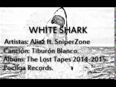 01.- Aliaz Ft. SniperZone - Tiburón Blanco - The Lost Tapes 2014-2015.