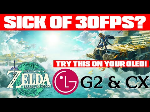 Zelda: Tears of the Kingdom - Play In 60FPS with TrueMotion  - Best Picture Settings For LG OLED TV