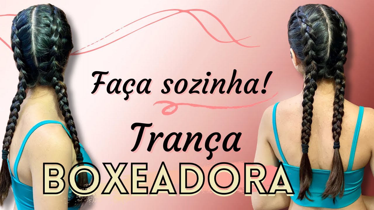 Como fazer trança boxeadora sozinha | Passo a passo de penteado