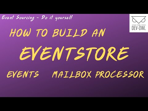 Event Sourcing DIY 02 - Events, Event Store, Mailbox Processor