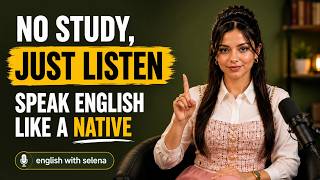 No Study, Just Listen | Speak English Fluently Like a Native Speaker | Learn English Naturally