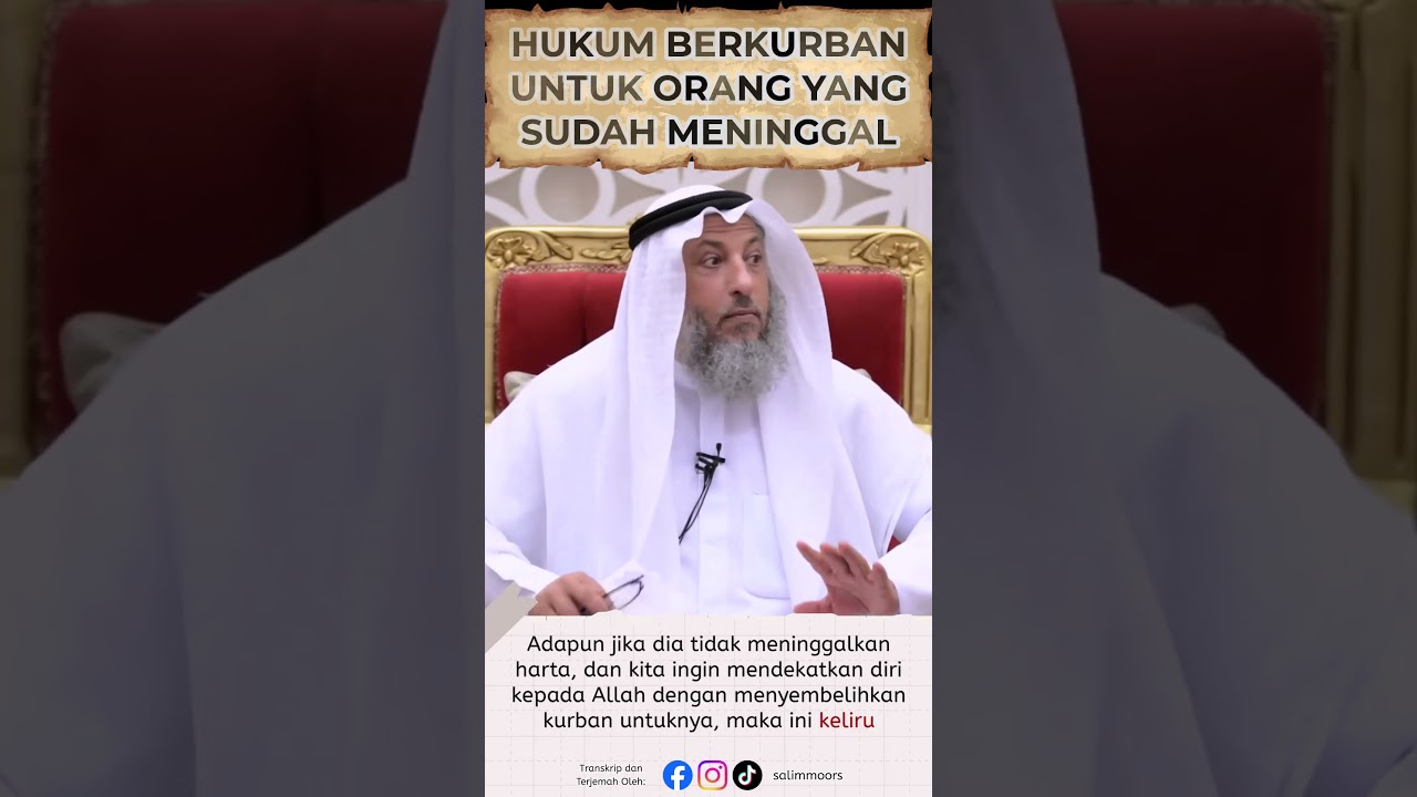 HUKUM BERKURBAN UNTUK ORANG YANG SUDAH MENINGGAL | Syaikh Dr. ‘Utsman Al Khamis
