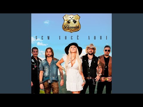 Sem Você Aqui - Diannah