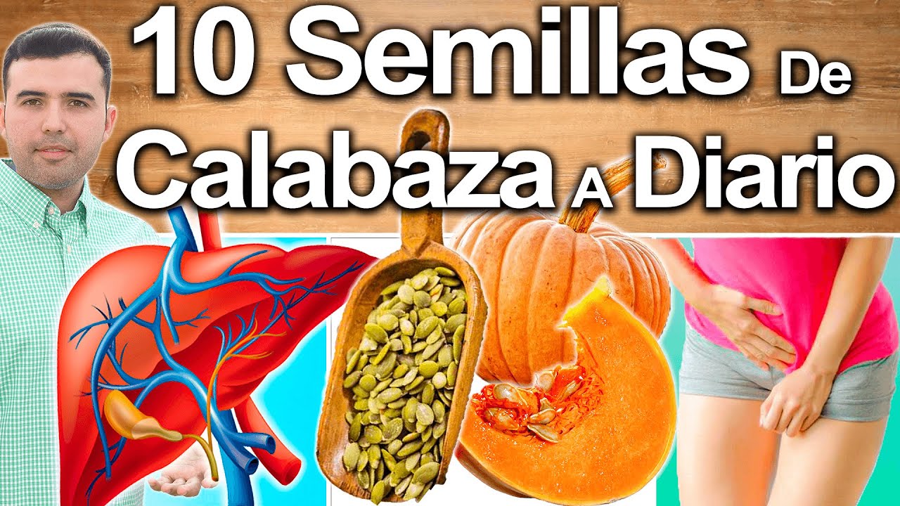 Semillas De Calabaza Todos Los Días - Para Qué Sirve - Beneficios Para Tu Salud Y Belleza