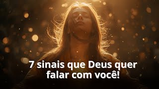 7 Sinais que Deus está querendo falar com você