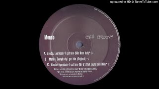 Mendo - Everybody I Got Him (Nils Hess Dub)