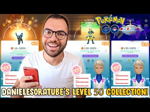 DANIELESORATUBE's LEVEL 50 COLLECTION! - Pokémon GO