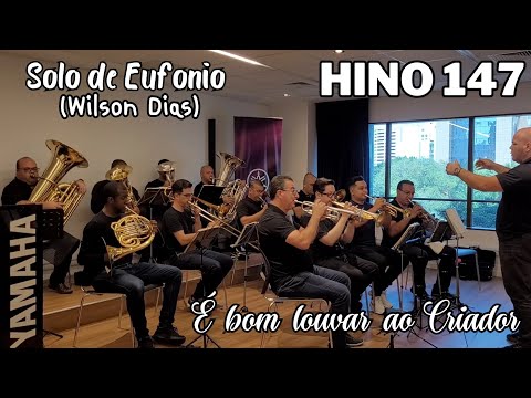 Hino 147 CCB - É bom louvar ao Criador | Metais na Yamaha Musical do Brasil