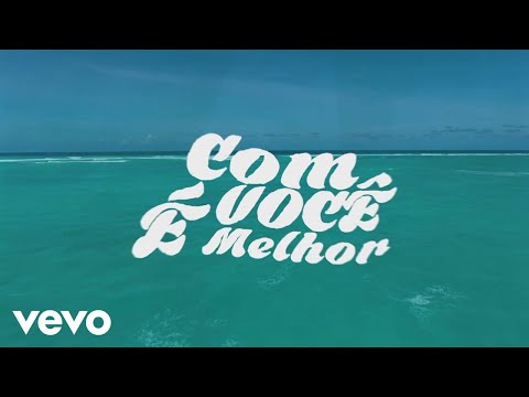 DUX, Di Ferrero - Com Você é Melhor (Lyric Video)