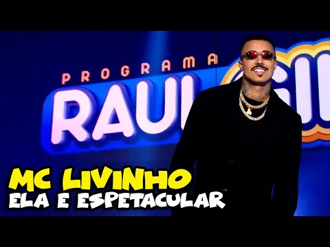 Mc Livinho - "Ela e Espetacular" | VOVÔ RAUL GIL