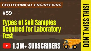 Types of Soil Samples Required for Laboratory test | Sub-Surface Investigation | Geotechnical