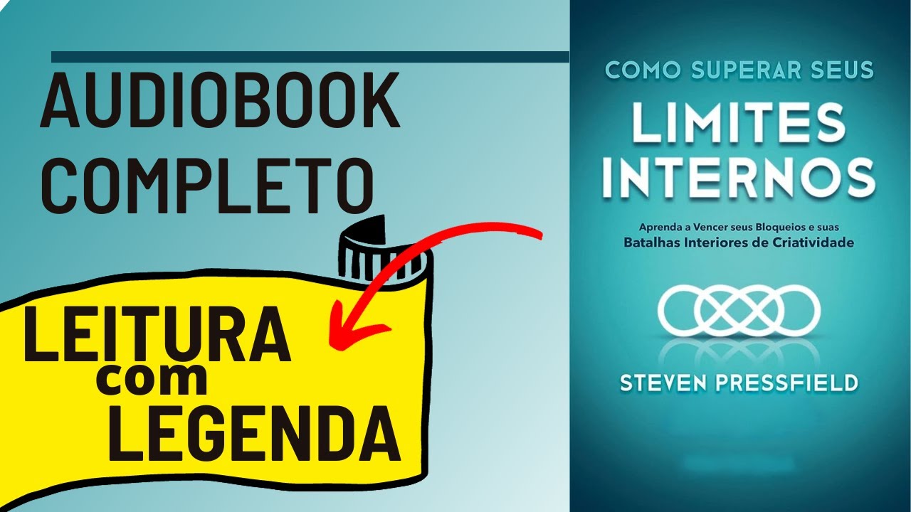 Como Superar seus Limites Internos - Steven Pressfield Audiobook Completo