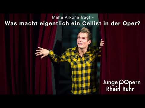Malte Arkona fragt - Was macht eigentlich ein Cellist in der Oper?