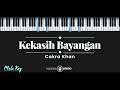 Kekasih Bayangan - Cakra Khan (KARAOKE PIANO - MALE KEY)