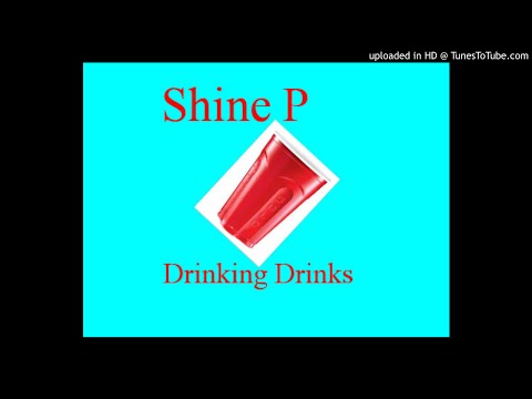 Shine P - Drinks feat. Ali [Prod. By D12] (NEW MUSIC 2017)