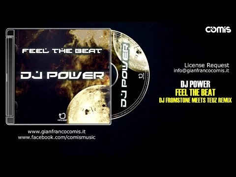 Dj Power - Feel The Beat (Dj Fromstone Meets Teuz Remix)