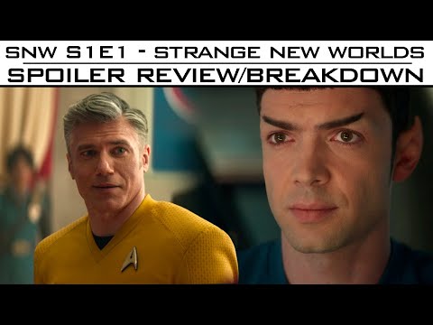 ST: Strange New Worlds S1E01 - Spoiler Review/Breakdown