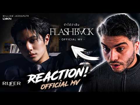 จำได้ว่าลืม (Flashback) - William Jakrapatr [ OFFICIAL MV ] | REACTION