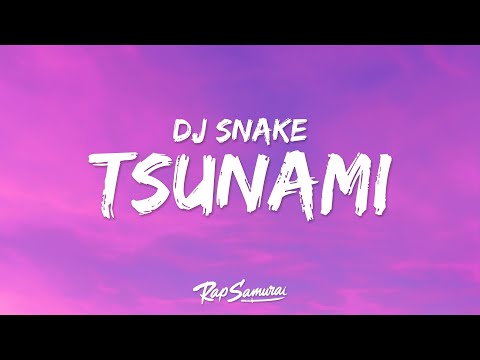 DJ Snake, Future, Travis Scott - Tsunami (Lyrics)