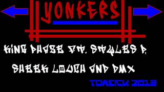 Yonkers   King Phaze ft Syles P, Sheek Louch and DMX