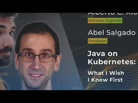Devnexus 2022 - Java on Kubernetes What I Wish I Knew First - Abel Salgado, Alberto C. Ríos