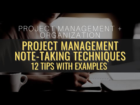 Project Management Note-Taking Techniques | 12 Tips & Examples