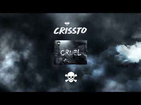 Crissto | ☠️ | Cruel (audio)