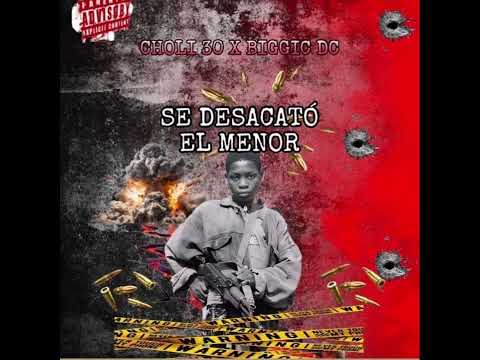 CHOLI 30 - SE DESACATÓ EL MENOR FT @biggieDC