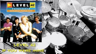 If You Were Mine - Level 42 Cover